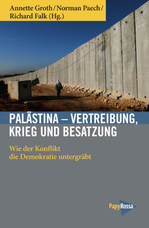 Groth/Paech/Falk (Hg.): Palstina  PapyRossa Verlag
